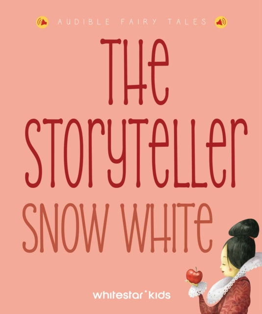 The Storyteller Snow White