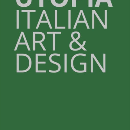 Utopia: Italian Art & Design