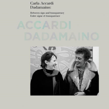 Carla Accardi Dadamaino: Between signs and transparency