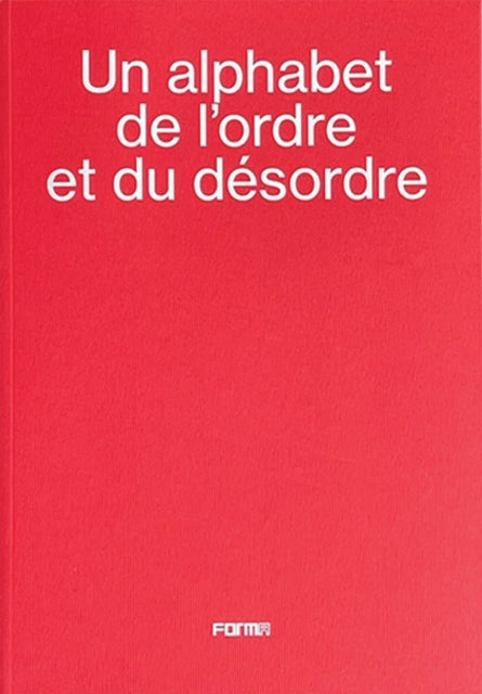 Un alphabet de lordre et du desordre  An alphabet of order and disorder