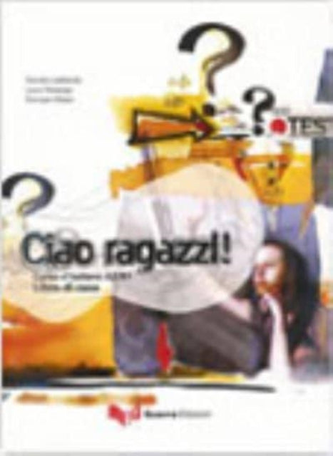 CIAO RAGAZZI CORSO DITALIANO A2B1