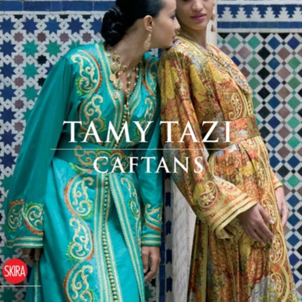 Tamy Tazi: Caftans