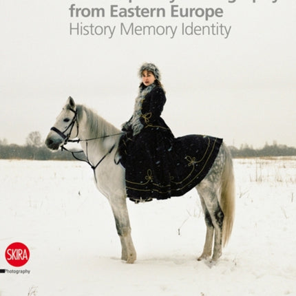 Contemporary Photography from Eastern Europe