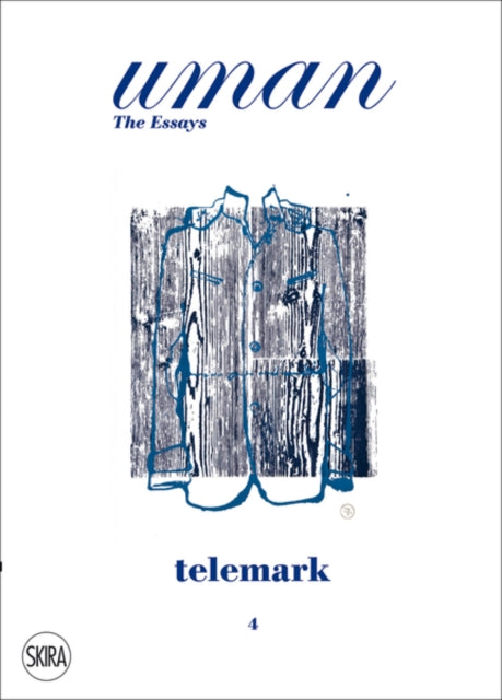 Uman: The Essays 4: Telemark