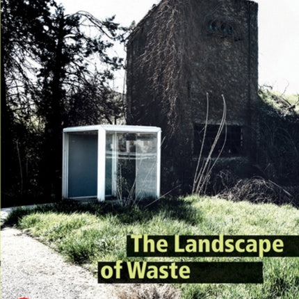 The Landscape of Waste