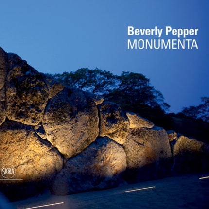 Beverly Pepper: Monumenta