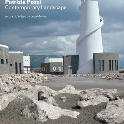 Patrizia Pozzi: Contemporary Landscape: New tales and new visions