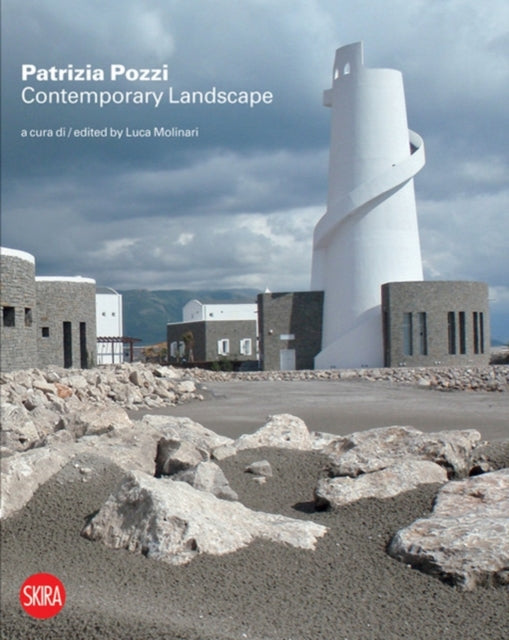 Patrizia Pozzi: Contemporary Landscape: New tales and new visions