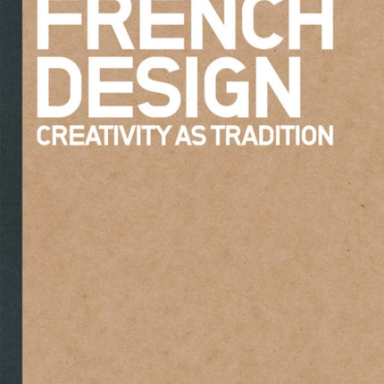 French Design: Creativity as Tradition