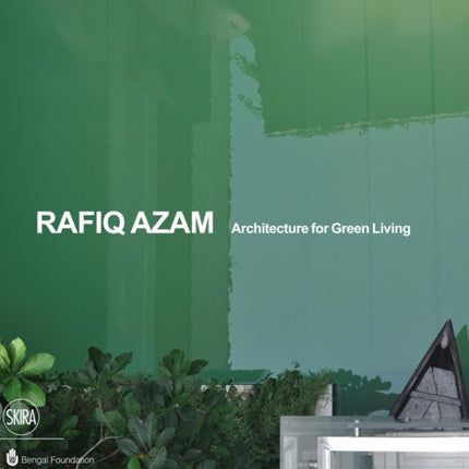 Rafiq Azam: Architecture for Green Living