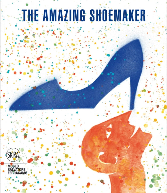 The Amazing Shoemaker Fairy Tales and Legends about Shoes and Shoemakers