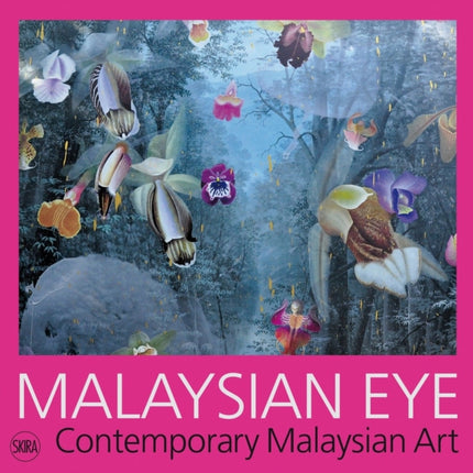 Malaysian Eye: Contemporary Malaysian Art