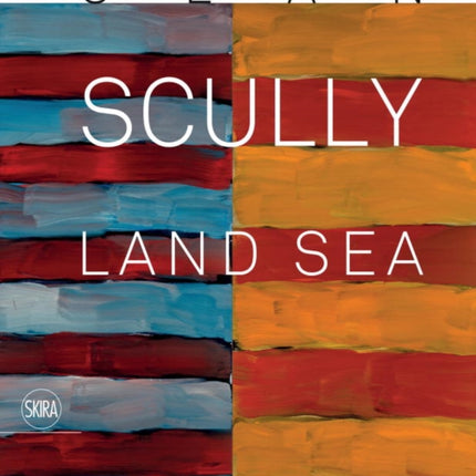 Sean Scully: Land  Sea