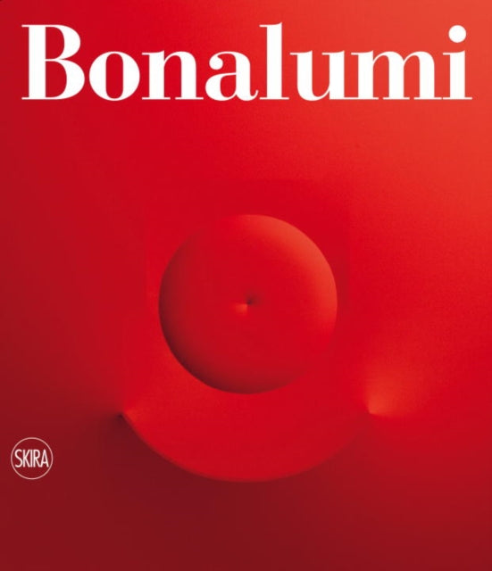 Agostino Bonalumi: Catalogo Ragionato