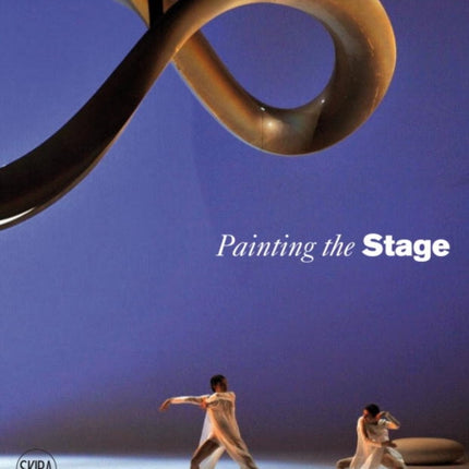 Painting the Stage: Artists as Stage Designers