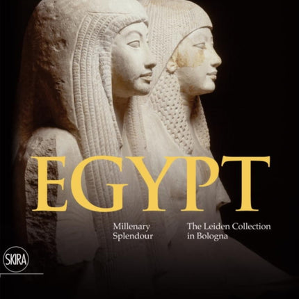 Egypt: Millenary Splendour  - The Leiden Collection in Bologna