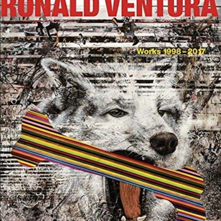 Ronald Ventura: Works 1998-2017