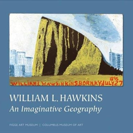 William L. Hawkins: An Imaginative Geography