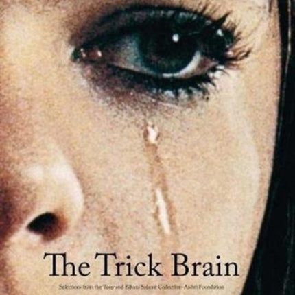 The Trick Brain: Selections from the Tony and