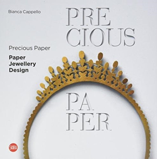 Precious Paper: Paper Jewellery Design