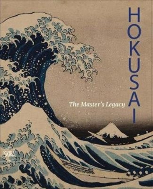 Hokusai The Masters Legacy