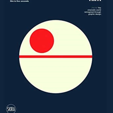 Minimal Film: The Universe of Cinema Reinterpreted Graphically