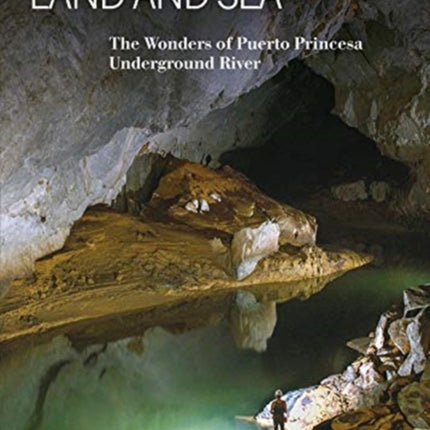 A Cave Between Land and Sea: The Wonders of the Puerto Princesa Underground River