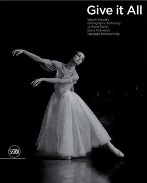 Give It Your All: Étoile Diana Vishneva’s