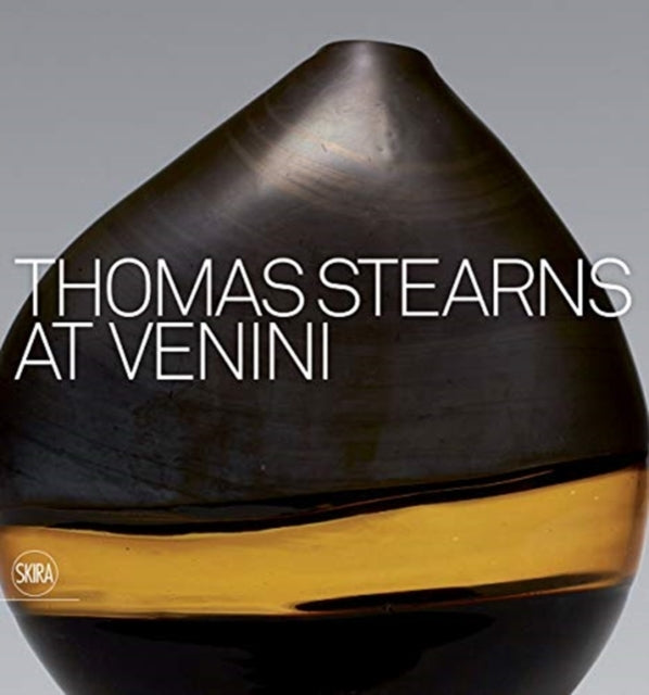 Thomas Stearns at Venini: 1960-1962