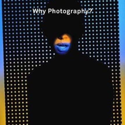 Why Photography?