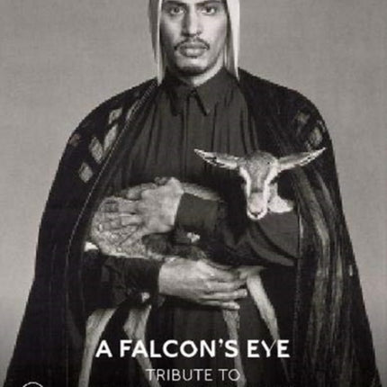 A Falcon’s Eye (Arabic edition): Tribute to Sheikh Saoud Al Thani