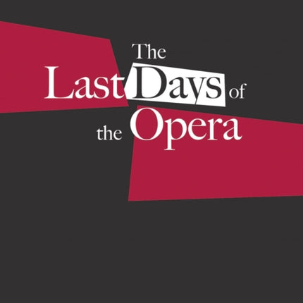 Last Days of the Opera