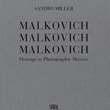 Malkovich Malkovich Malkovich: Homage to