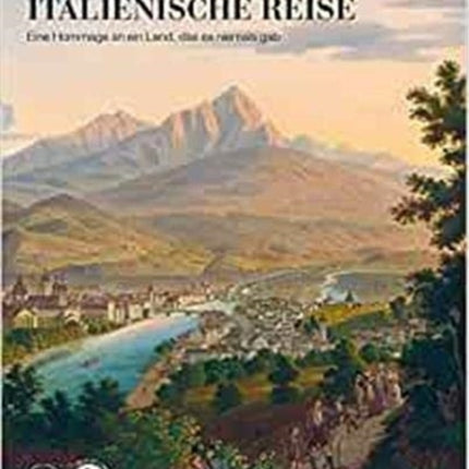 Goethes Italienische Reise (Italian/German edition)