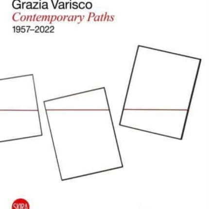 Grazia Varisco: Contemporary Paths 1957–2022