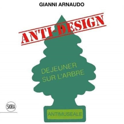 Gianni Arnaudo (Bilingual edition): Anti-design