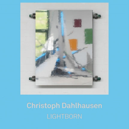 Christoph Dahlhausen: Lightborn