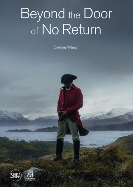 Beyond the Door of No Return: Confronting Hidden Colonial Histories through Contemporary Art