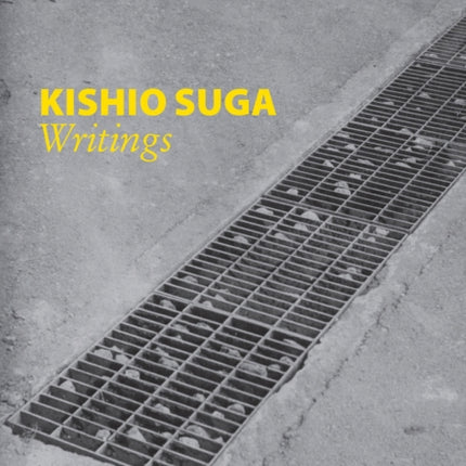 Kishio Suga: Writings, Volume I: 1969–1979