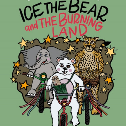 Ice the Bear and the Burning Land