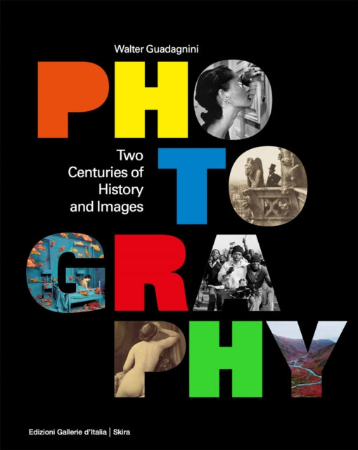 Photography: Two Centuries of History and Images