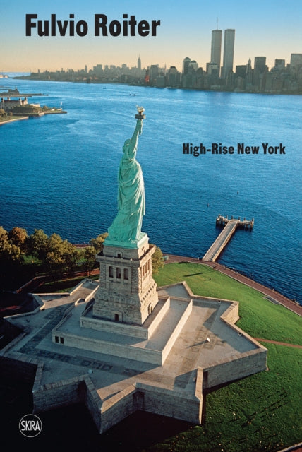 Fulvio Roiter (Bilingual edition): High-Rise New York