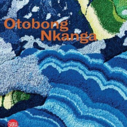 Otobong Nkanga (Bilingual edition): Of Cords Curling around Mountains