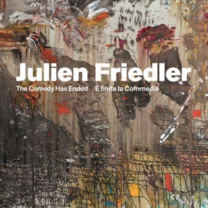 Julien Friedler (Multi-lingual edition): E' finita la commedia