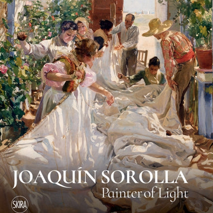 Joaquín Sorolla: Painter of Light