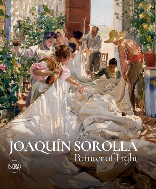 Joaquín Sorolla: Painter of Light