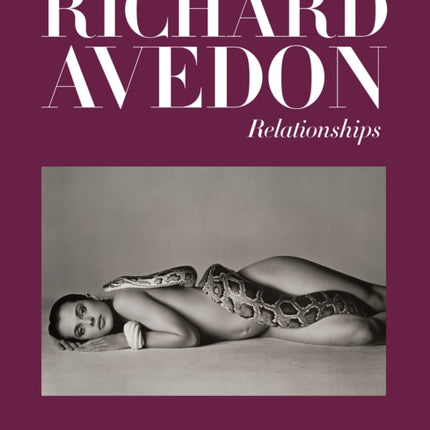 Richard Avedon: Relationships