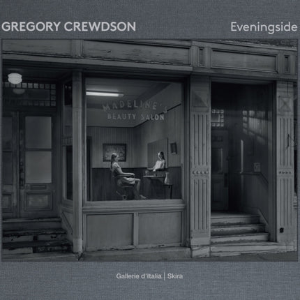 Gregory Crewdson: Eveningside 2012-2022