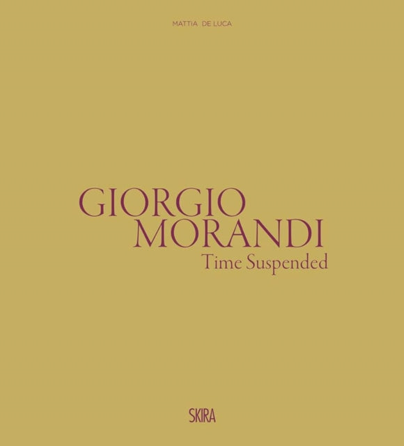 Giorgio Morandi: Time Suspended