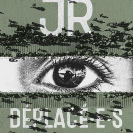 JR Déplacé·e·s